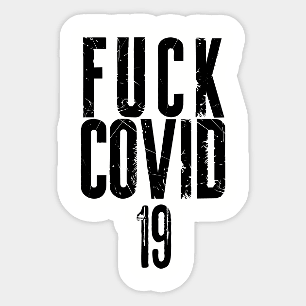 Fuck Covid-19 Sticker by Belle69